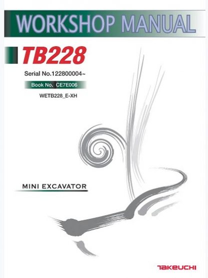 Takeuchi TB228 Mini Excavator Service Repair Workshop Manual