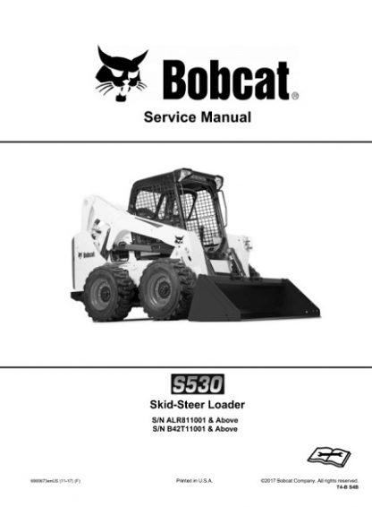 Bobcat S530 Skid - Steer Loader Service Repair Workshop Manual