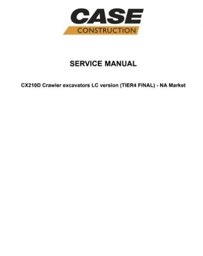 Case Cx210d Crawler Excavator Service Repair Workshop Manual