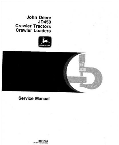 John Deere JD450 Crawler Tractor Loader Service Manual