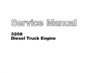 Caterpillar 3208 Diesel Truck Engine Service Repair Manual