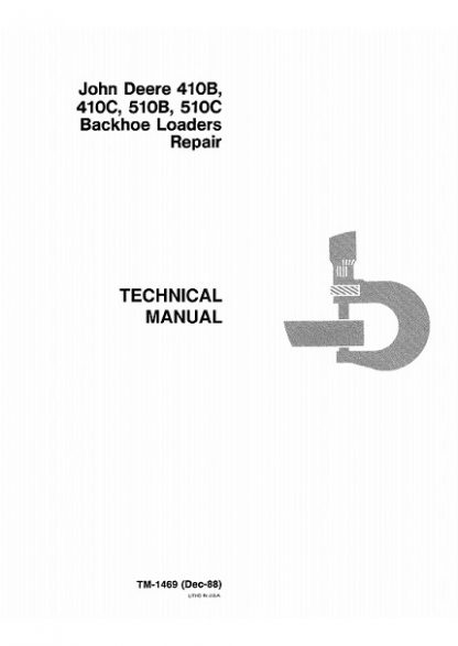 John Deere 410B, 410C, 510B, 510C Backhoe Loaders Technical Manual