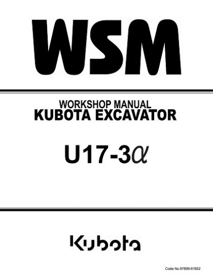 Kubota U17-3a Excavator Workshop Service Repair Manual