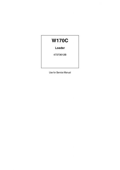 New Holland W170C Wheel Loader Workshop Service Manual